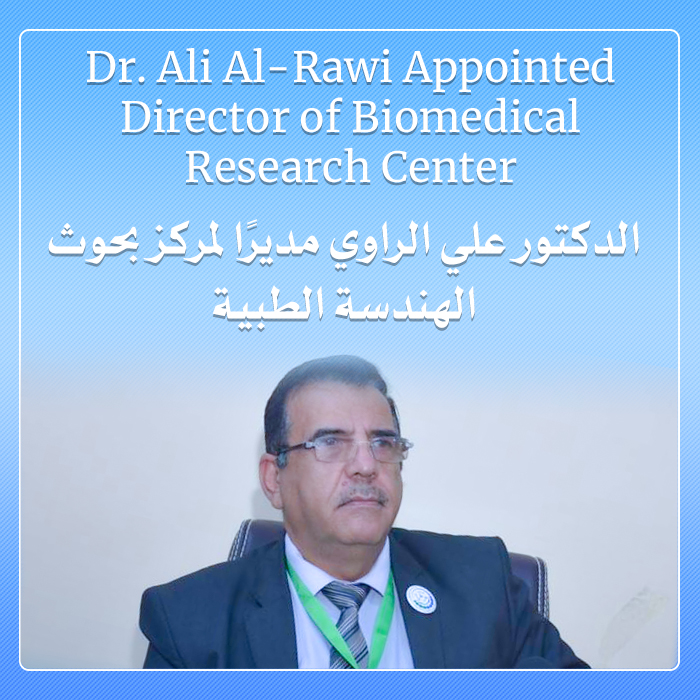 Dr. Ali Al-Rawi Appointed Director of Biomedical Research Center